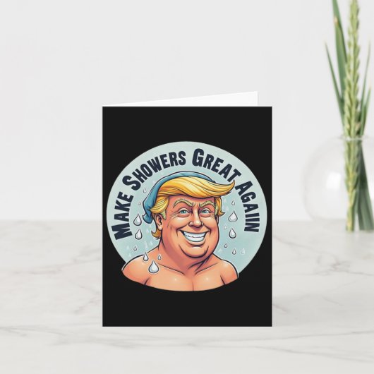 Grappige Trump douche weer geweldig Kaart (Voorkant)