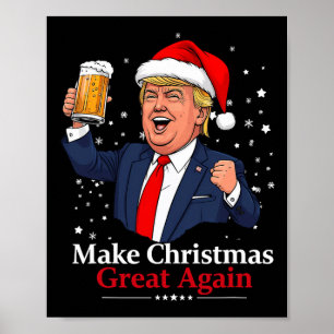 Grappige Trump Drink bier Maak Kerst 2024 Grea Poster