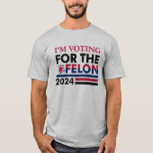 Grappige Trump Felon T-shirt (Voorkant)