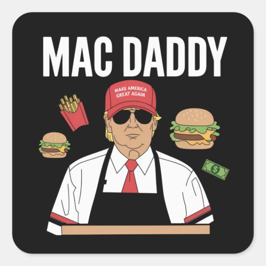 Grappige Trump friet maken frietjes Mac Daddy Vierkante Sticker (Voorkant)