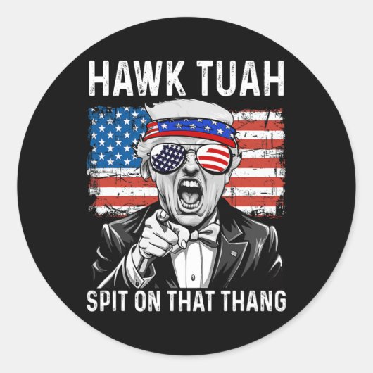 Grappige Trump Hawk Tuah - spuug op die Thang Meme Ronde Sticker (Voorkant)