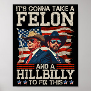 Grappige Trump Het Zal Een Hillbilly En Een Misdad Poster