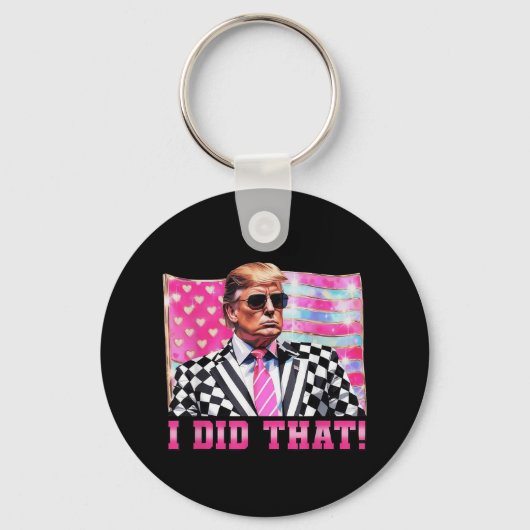 Grappige Trump Ik deed dat President 2025 Amerikaa Sleutelhanger (Voorkant)
