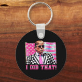 Grappige Trump Ik deed dat President 2025 Amerikaa Sleutelhanger (Voorkant)