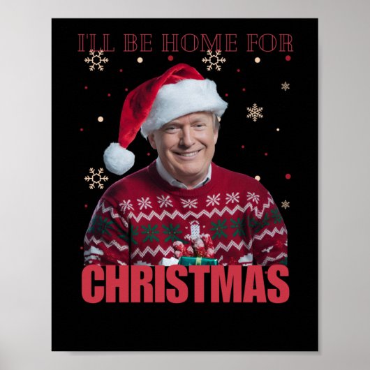Grappige Trump Ik zal thuis zijn voor Kerstmis 202 Poster (Voorkant)