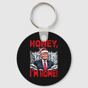 Grappige Trump Kerst Honey Im Home Donald Trump Ch Sleutelhanger