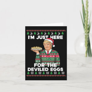 Grappige Trump Kerst Ik ben hier alleen voor de Du Kaart