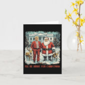 Grappige Trump kerstman Ik zal thuis zijn voor Ker Kaart (Gele Bloem)