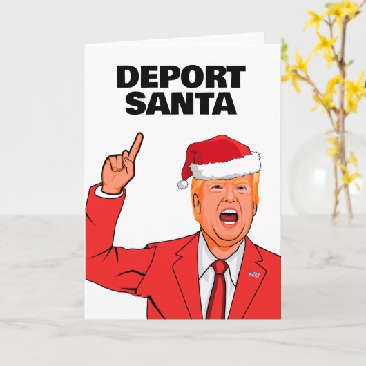 Grappige Trump Kerstmis Deport Santa Kaart (Gele Bloem)