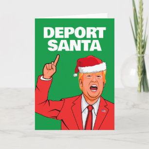 Grappige Trump Kerstmis Deport Santa Kaart