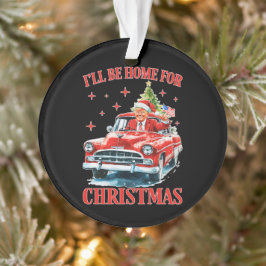 Grappige Trump Kerstmuts Ik zal thuis zijn voor Ke Ornament