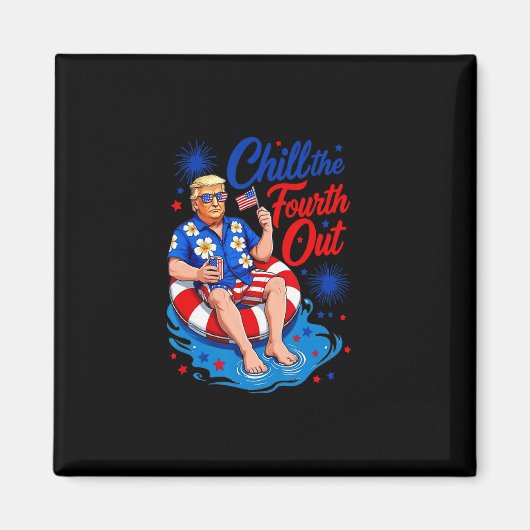 Grappige Trump Koelt De Vierde Uit  Magneet (Voorkant)