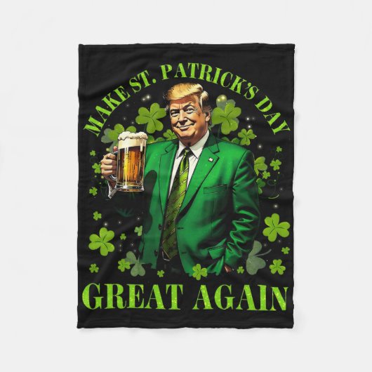 Grappige Trump Maak St. Patrick's Day Weer Groot I Fleece Deken (Voorkant)