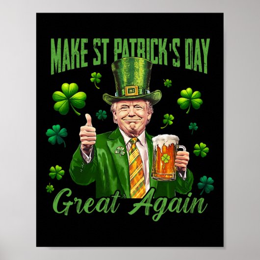 Grappige Trump Maak St. Patrick's Day Weer Groot I Poster (Voorkant)