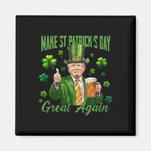 Grappige Trump Maak St Patrick's Day Weer Groot Ir Magneet (Voorkant)