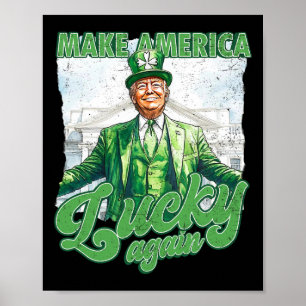 Grappige Trump Maak St Patrick's Day Weer Groot Ir Poster