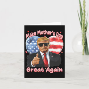 Grappige Trump Moederdag Maak Moederdag Groot E Kaart