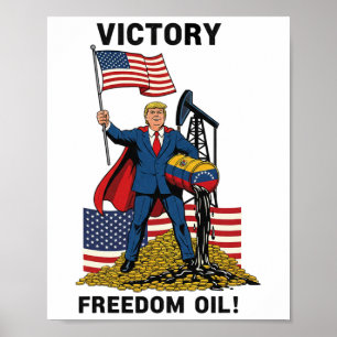 Grappige Trump Overwinning Vrijheid Olie Venezuela Poster