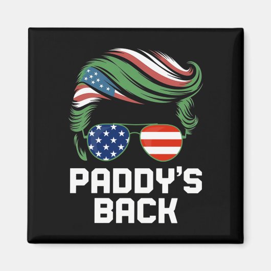 Grappige Trump Paddy's Back - Dit grappige geschen Magneet (Voorkant)