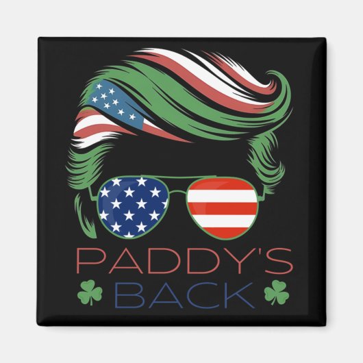Grappige Trump Paddy's Back - Dit grappige geschen Magneet (Voorkant)