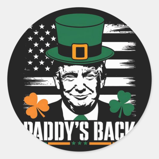 Grappige Trump Paddy's Back - Dit grappige geschen Ronde Sticker (Voorkant)