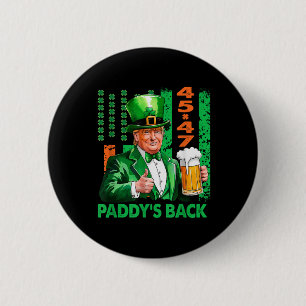 Grappige Trump Paddys Terug 45 47 St Patricks Day  Ronde Button 5,7 Cm