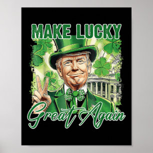Grappige Trump Patrick Day maakt geluk weer geweld Poster