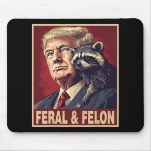 Grappige Trump Raccoon Feral en Felon 4 juli PA Muismat