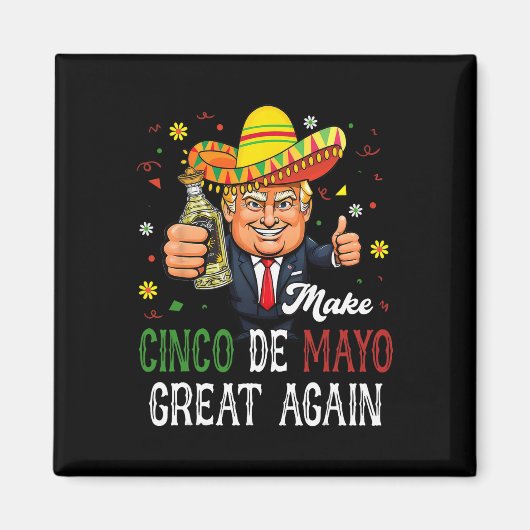 Grappige Trump Sombrero Maak Cinco De Mayo Groot O Magneet (Voorkant)