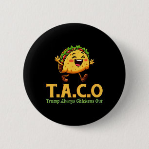 Grappige Trump Taco Trump gaat altijd op zijn bek Ronde Button 5,7 Cm