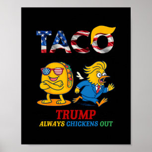 Grappige Trump Taco Trump Geeft Altijd Op 17 Poster