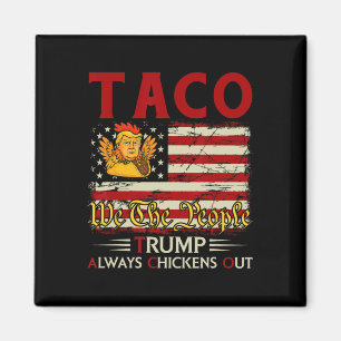 Grappige Trump Taco Trump Geeft Altijd Op 18  Magneet