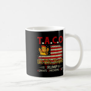 Grappige Trump Taco Trump Geeft Altijd Op _8 Koffiemok