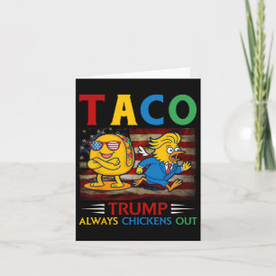 Grappige Trump Taco Trump Gibt Altijd Op 13  Kaart