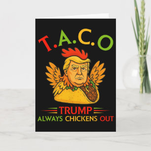 Grappige Trump Taco Trump Gibt Altijd Op 22 Kaart