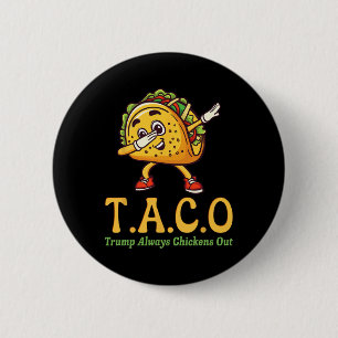 Grappige Trump Taco Trump Piept Altijd 28  Ronde Button 5,7 Cm