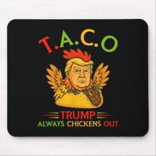 Grappige Trump Taco Trump Piept Altijd Uit _17 Muismat
