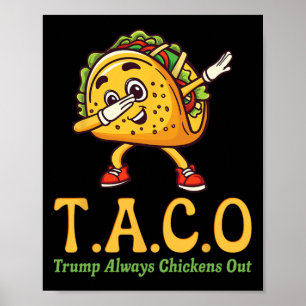 Grappige Trump Taco Trump Piept Altijd Uit _18 Poster