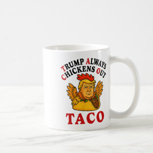 Grappige Trump Taco Trump Piept Altijd Uit _19 Koffiemok