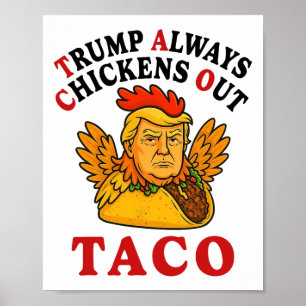 Grappige Trump Taco Trump Piept Altijd Uit _19  Poster