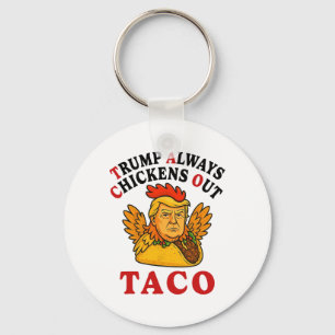 Grappige Trump Taco Trump Piept Altijd Uit _19  Sleutelhanger