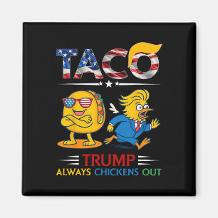 Grappige Trump Taco Trump Piept Altijd Uit _2  Magneet