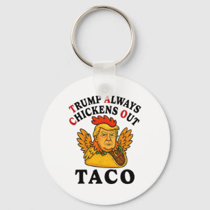 Grappige Trump Taco Trump Piept Altijd Uit _7  Sleutelhanger
