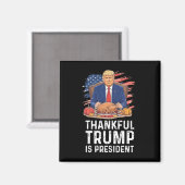 Grappige Trump-Thanksgiving dankbaar dat Trump pre Magneet (Voorkant / Achterkant)
