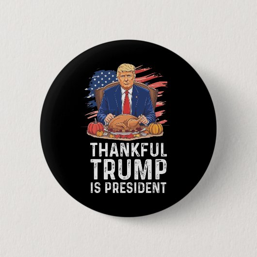 Grappige Trump-Thanksgiving dankbaar dat Trump pre Ronde Button 5,7 Cm (Voorkant)