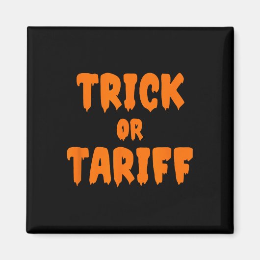 Grappige Trump - Truc of Tarief _1 Magneet (Voorkant)