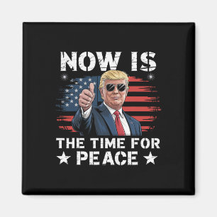 Grappige Trump-uitspraak Nu is het tijd voor vrede Magneet