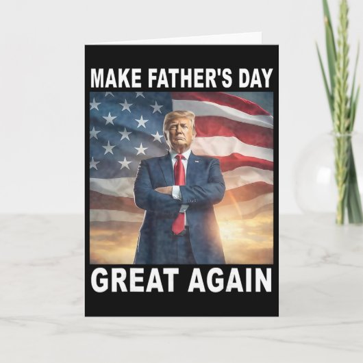 Grappige Trump Vader Maakt Vaderdag Weer Groot Ame Kaart (Voorkant)