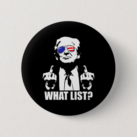 Grappige Trump Wat Lijst 1 Ronde Button 5,7 Cm (Voorkant)