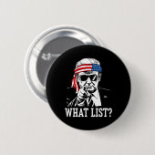 Grappige Trump Wat Lijst 2 Ronde Button 5,7 Cm (Voorkant /achterkant)